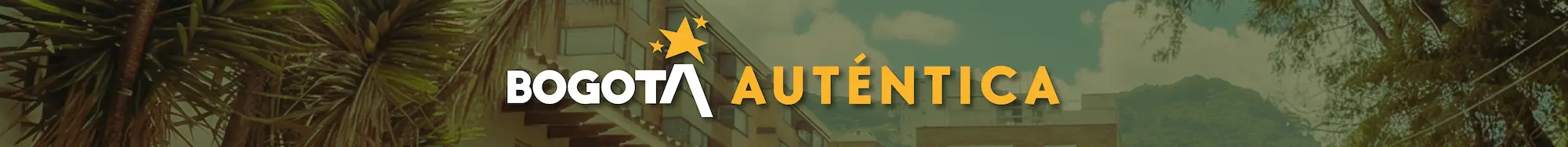BOGOTÁ AUTÉNTICA